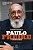 TESTAMENTO DA PRESENÇA DE PAULO FREIRE, O EDUCADOR DO BRASIL - Imagem 1