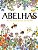 ABELHAS - HEROÍNAS DO JARDIM - Imagem 1