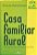 CASA FAMILIAR RURAL - A FORMACAO COM BASE NA PEDAG - Imagem 1