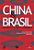 CHINA & BRASIL - DESAFIOS E OPORTUNIDADES - Imagem 1
