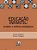 EDUCACAO INFANTIL - PROJETOS E PRATICAS PEDAGOGICA - Imagem 1