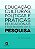 EDUCAÇÃO, CULTURAS, POLÍTICAS E PRÁTICAS EDUCACIONAIS E SUAS RELAÇÕES COM A PESQUISA - Imagem 1