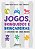 JOGOS, BRINQUEDOS E BRINCADEIRAS: A LUDICIDADE NOS ANOS INICIAIS - Imagem 1