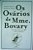 OVARIOS DE MME. BOVARY, OS - Imagem 1