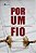 POR UM FIO - Imagem 1