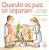 QUANDO OS PAIS SE SEPARAM - Imagem 1