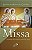 MISSA - CELEBRAÇÃO DO MISTÉRIO PASCAL - Imagem 1