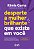 DESPERTE A MULHER BRILHANTE QUE EXISTE EM VOCÊ - Imagem 1