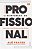 A REINVENÇÃO DO PROFISSIONAL - Imagem 1