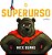 O SUPERURSO - Imagem 1