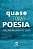 QUASE (TODA) POESIA - Imagem 1