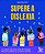SUPERE A DISLEXIA - Imagem 1