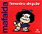 MAFALDA FEMENINO SINGULAR - Imagem 1