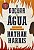A DOÇURA DA ÁGUA - Imagem 1