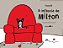 A INFÂNCIA DE MILTON - Imagem 1