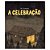 A CELEBRAÇÃO - Imagem 1