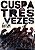 CUSPA TRÊS VEZES - Imagem 1