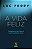A VIDA FELIZ - Imagem 1