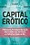 CAPITAL ERÓTICO - Imagem 1