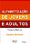 ALFABETIZAÇÃO DE JOVENS E ADULTOS - Imagem 1