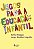 JOGOS PARA A EDUCAÇÃO INFANTIL - Imagem 1