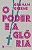 O PODER E A GLÓRIA - Imagem 1