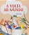 A VOLTA AO MUNDO - Imagem 1