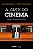 A ARTE DO CINEMA - Imagem 1