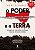 O PODER E A TERRA - Imagem 1