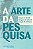 A ARTE DA PESQUISA - Imagem 1