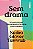 SEM DRAMA - Imagem 1