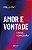 AMOR E VONTADE - Imagem 1