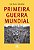 PRIMEIRA GUERRA MUNDIAL - Imagem 1