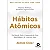 Habitos atomicos - Imagem 1