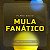 Plano Sócio Mula Fanático SEMESTRAL - Imagem 1