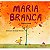 Maria branca - Imagem 1