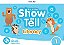 Show And Tell 1 - Literacy Book - Second Edition - Imagem 1