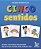 Cinco Sentidos - Imagem 1