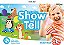 Show And Tell 1 - Student Book Pack - Second Edition - Imagem 1
