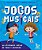 Jogos Musicais: 50 Atividades Cheias De Som E Diversão - Imagem 1