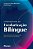 Fundamentos Da Escolarizacao Bilingue - Imagem 1