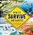 How To Survive Anywhere: Staying Alive In The World´s Most Extreme Place - Imagem 1