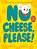 No Cheese, Please - Imagem 1