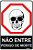 Placa Não Entre Perigo de Morte - Imagem 1