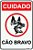 Placa Cuidado Cão Bravo - Imagem 1