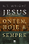 Jesus: ontem, hoje e sempre - Imagem 1