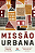 Missão urbana - Imagem 1