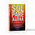 Sol, Pare Agora - Steven Furtick - Imagem 1