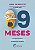 Livro 9 Meses - um guia prático e baseado em evidências do positivo ao parto - Imagem 10