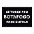 CAPACHO BOTAFOGO -  SE TORCE PRO BOTAFOGO - Imagem 1